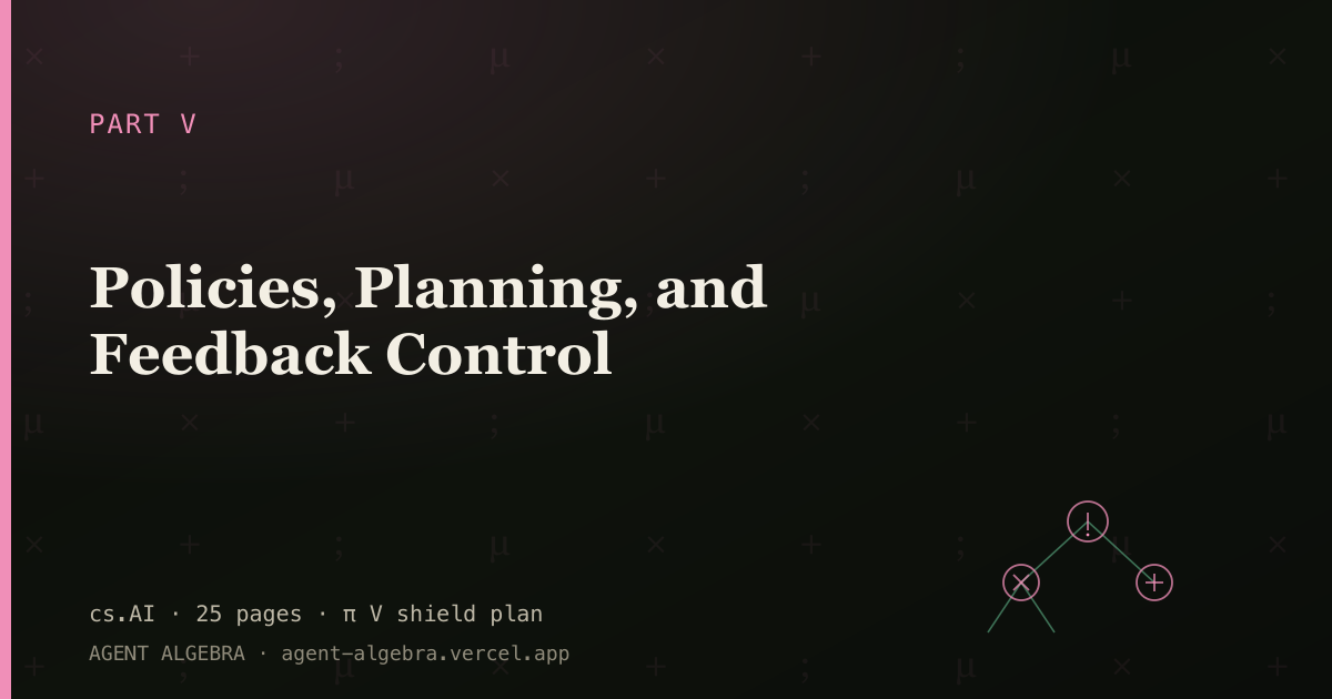 Policies, Planning, and Feedback Control preview